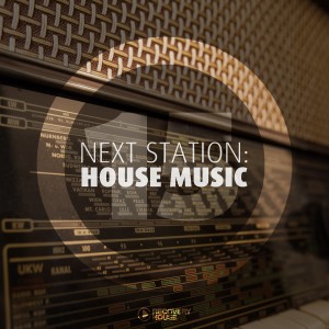 Next Station: House Music, Vol. 15 dari Various