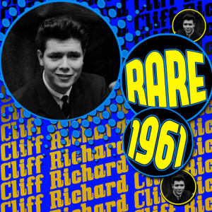 Cliff Richard的專輯Rare 1961