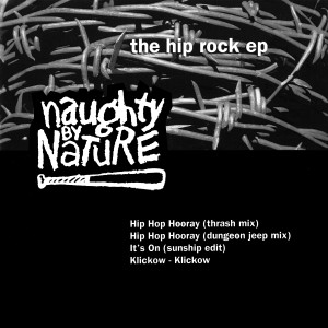 อัลบัม The Hip Rock EP ศิลปิน Naughty By Nature