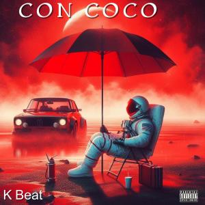 收聽K Beat的Con Coco歌詞歌曲