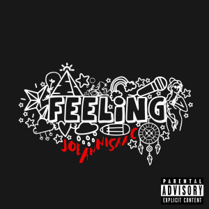 ดาวน์โหลดและฟังเพลง Feeling (Explicit) พร้อมเนื้อเพลงจาก Joeann Isaac