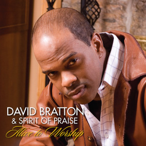 ดาวน์โหลดและฟังเพลง Alive! Alive! พร้อมเนื้อเพลงจาก David Bratton & Spirit Of Praise