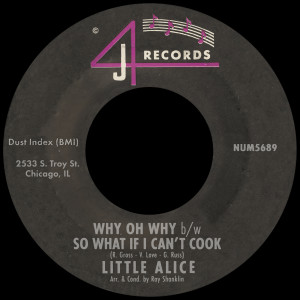 อัลบัม Why Oh Why b/w So What If I Can't Cook ศิลปิน Little Alice