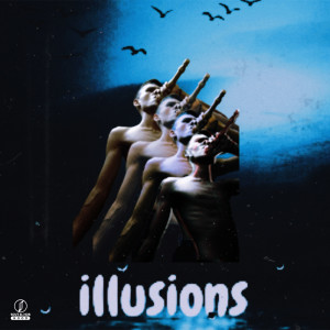 Illusions (Explicit)