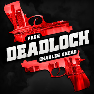 Album Deadlock (Explicit) from FRGN