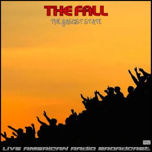 Album The Fascist State (Live) from The Fall