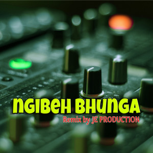 ดาวน์โหลดและฟังเพลง Ngibeh Bhunga (Remix) พร้อมเนื้อเพลงจาก JE PRODUCTION