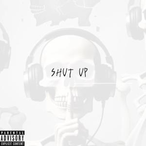 收聽JD.R的SHUT UP (feat. XXXAARONBRANDON) (Explicit)歌詞歌曲