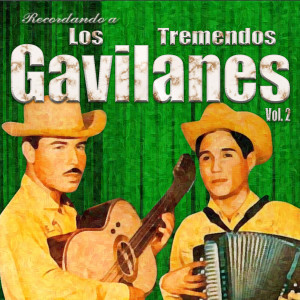 收聽Los Tremendos Gavilanes的Palomita De Alas Blancas歌詞歌曲
