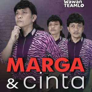 Dengarkan Marga dan Cinta lagu dari Wawan Teamlo dengan lirik