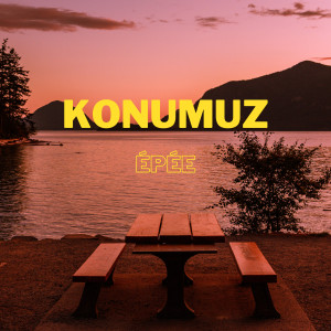 Listen to Konumuz (Explicit) song with lyrics from Épée