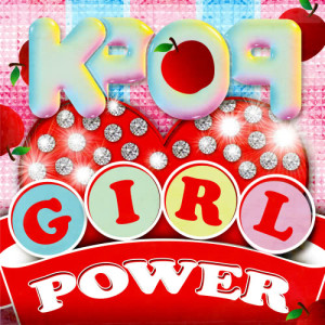 K-Pop Nation的專輯K-Pop Girl Power