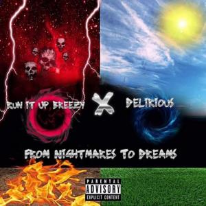 Album From Nightmares To Dreams (Explicit) oleh Run It Up Breezy