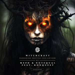 ดาวน์โหลดและฟังเพลง Witchcraft (Darkshire Festival Anthem 2024) พร้อมเนื้อเพลงจาก Meph