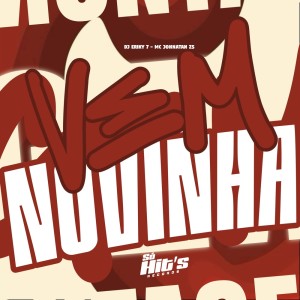 DJ ERIKY 7的专辑Vem Novinha (Explicit)