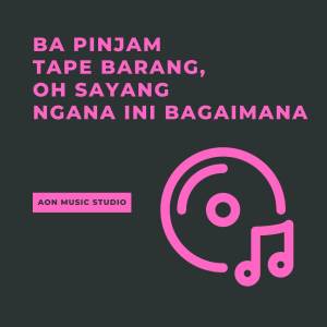 Album Ba pinjam Tape Barang X Oh Sayang Ngana Ini Bagaimana (Slow Remix) from Bulan Sutena