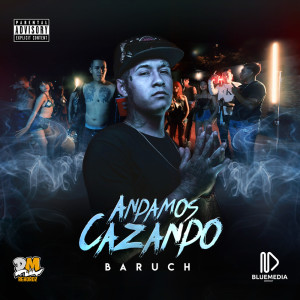 Listen to Andamos Cazando song with lyrics from BARUCH