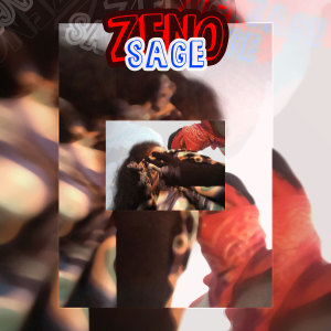 Zeno Zeno Zeno的專輯Sage (Explicit)