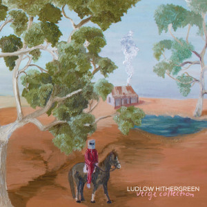 อัลบัม Ludlow Hithergreen (Explicit) ศิลปิน Verge Collection