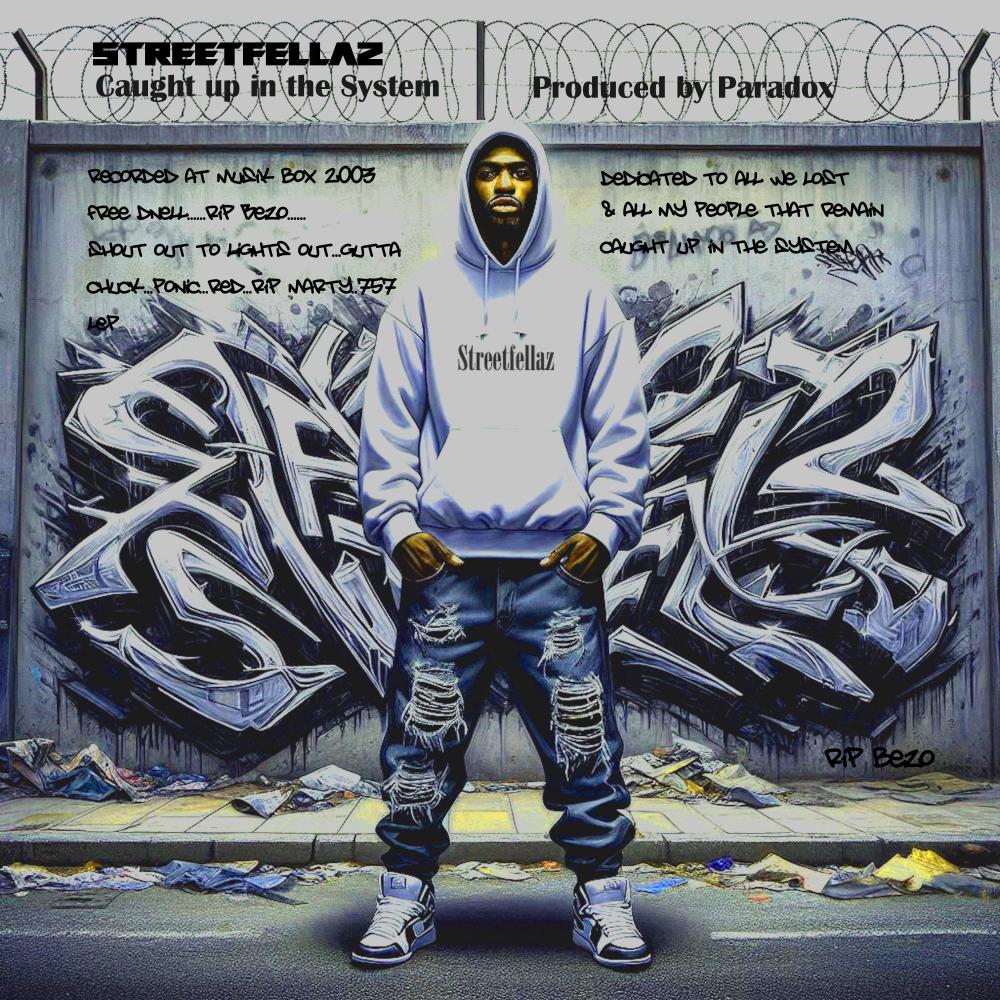 Caught up in the System (feat. Streetfellaz) (Explicit)