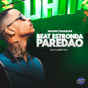 Listen to MONTAGEM BEAT ESTRONDA PAREDÃO (Explicit) song with lyrics from DJ Luan PJ