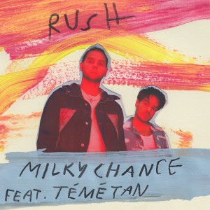 收聽Milky Chance的Rush歌詞歌曲