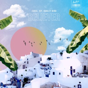 ดาวน์โหลดและฟังเพลง Believer พร้อมเนื้อเพลงจาก EQRIC