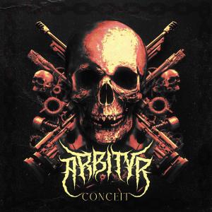 收聽Arbityr的Conceit歌詞歌曲