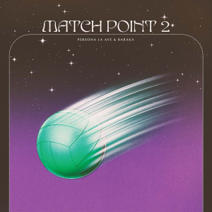 Album Match Point 2 from Persona La Ave