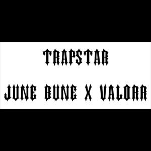 ดาวน์โหลดและฟังเพลง TRAPSTAR (Explicit) พร้อมเนื้อเพลงจาก VALORR