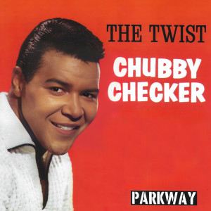ดาวน์โหลดและฟังเพลง The Twist พร้อมเนื้อเพลงจาก Chubby Checker