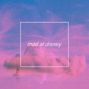 Dengarkan lagu Mad At Disney nyanyian Creamy dengan lirik
