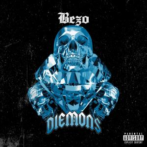收聽Bezo的DIEMONS (Explicit)歌詞歌曲