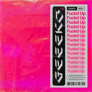收聽Geeeko的Fuckd up (Explicit)歌詞歌曲