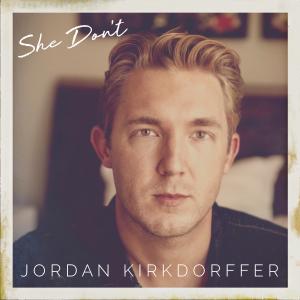 อัลบัม She Don't ศิลปิน Jordan Kirkdorffer