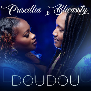 Listen to Doudou song with lyrics from Priscillia