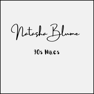 90s Nikes dari Natasha Blume