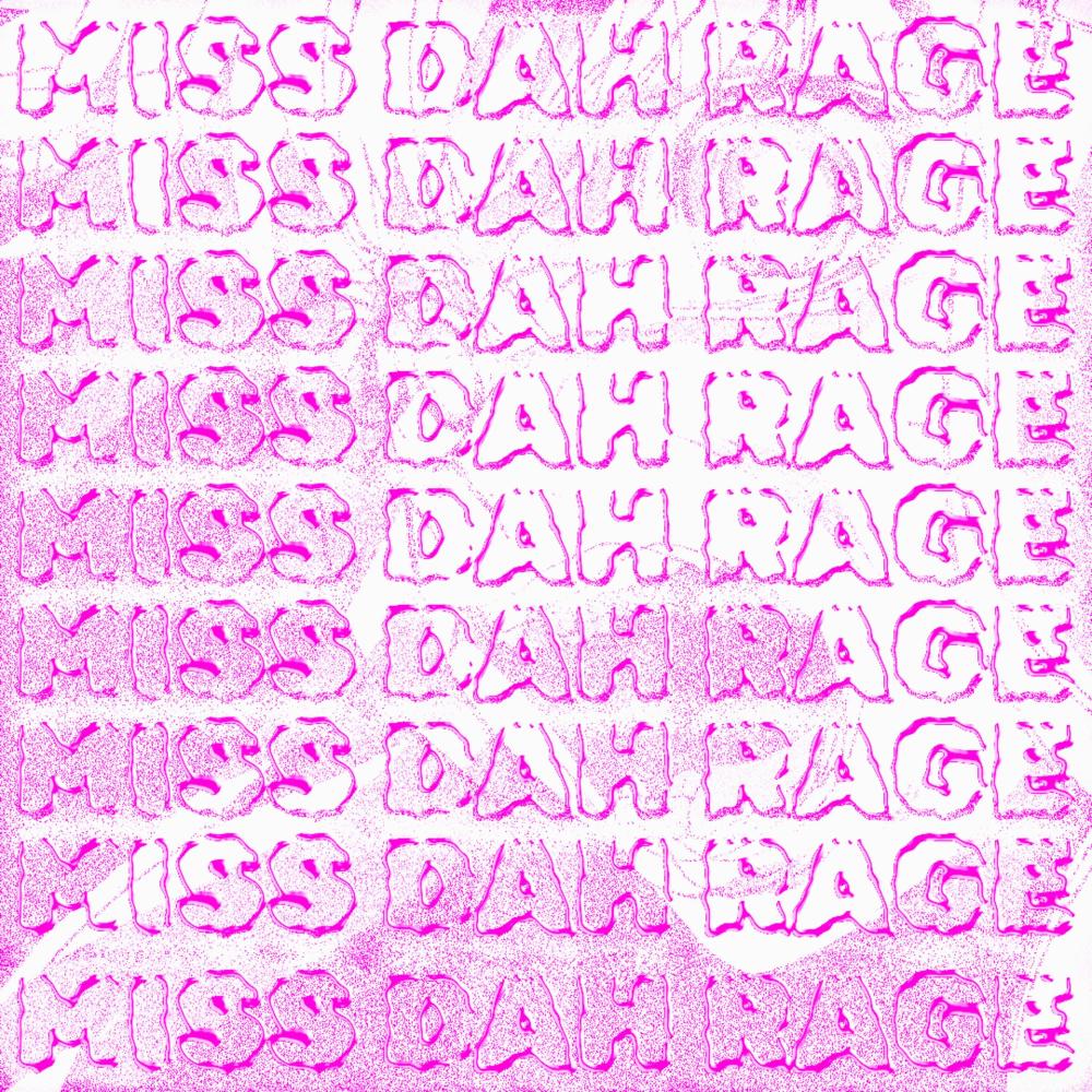 MISS DAH RAGE
