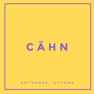 Cahn的專輯Anywhere, Anyone