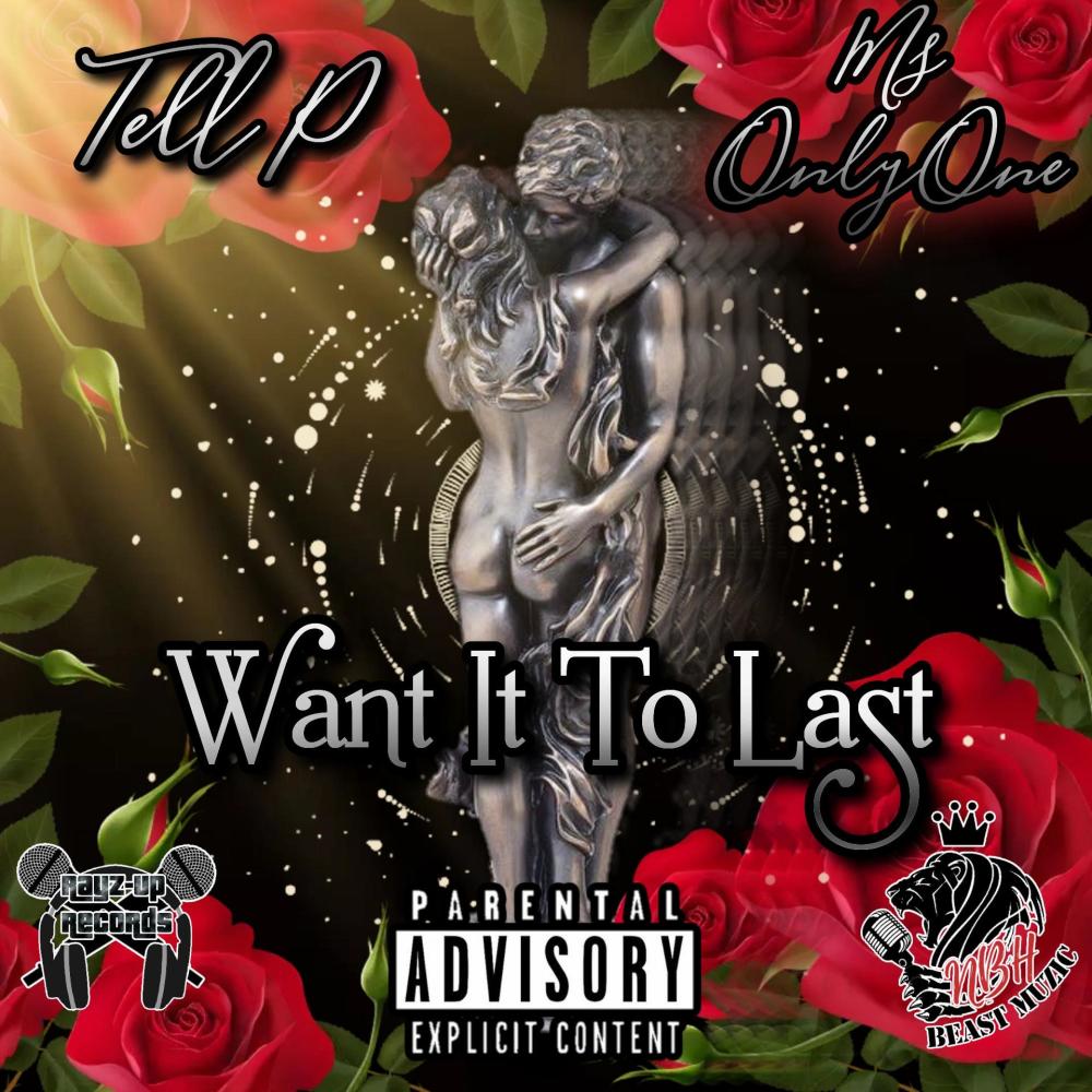Want It To Last(feat. MsOnlyOne) (Explicit)