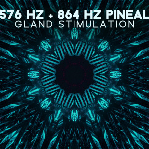 576 Hz + 864 Hz Pineal Gland Stimulation (Soothing Music for Insomnia Cure, Active Produce of Melatonin)