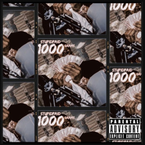 Album 1000 Grams (Explicit) from StupidPaid