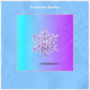 Album Tennessee Border oleh Silvia Natiello-Spiller