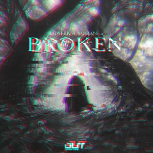 收聽LOWFRK的Broken歌詞歌曲