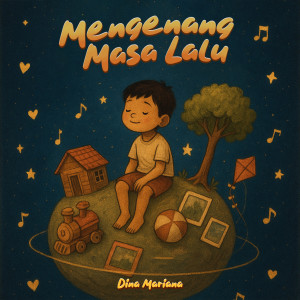 Dina Mariana的专辑Mengenang Masa Lalu