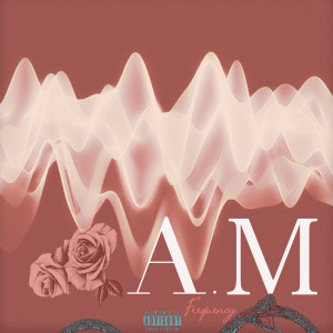 Listen to No Cash song with lyrics from A.M