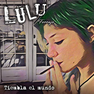 LULU的專輯Tiembla el Mundo