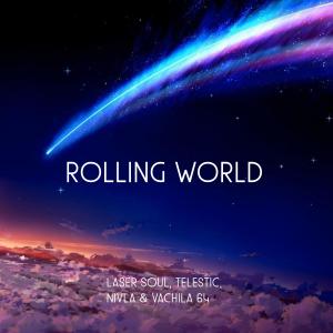 Album Rolling World (feat. Vachila64) (RLSong 2021) oleh Telestic Music