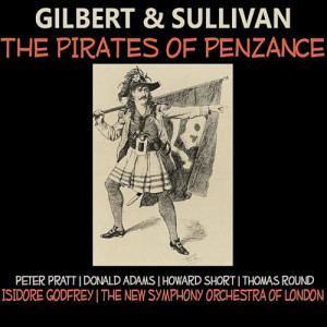 收聽The New Symphony Orchestra Of London的The Pirates of Penzance: Act II歌詞歌曲