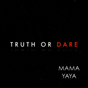 Album Truth or Dare from Mama Yaya